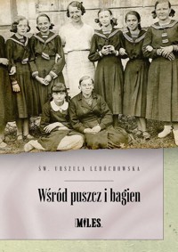 Wśród puszcz i bagien - Urszula Ledóchowska - książka