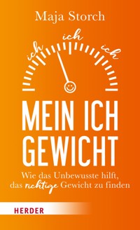 Mein Ich-Gewicht - Maja Storch - ebook