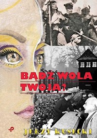 Bądź wola twoja? - Kusecki Jerzy - książka