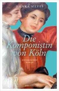 Die Komponistin von Köln - Hanka Meves - ebook
