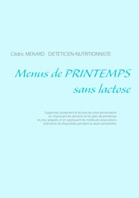 Menus de printemps sans lactose - Menard Cédric - ebook