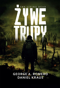 Żywe trupy - Daniel Kraus, George A. Romero - ebook + książka