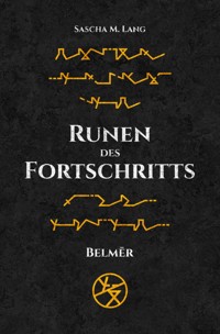 Runen des Fortschritts 1 - Sascha Lang - ebook