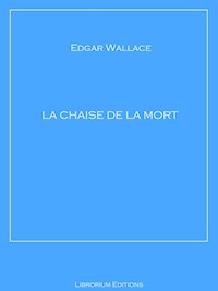 La Chaise de la Mort - Edgar Wallace - ebook