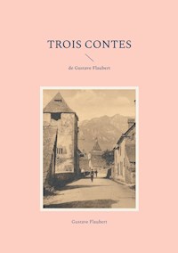 Trois Contes - Gustave Flaubert - ebook