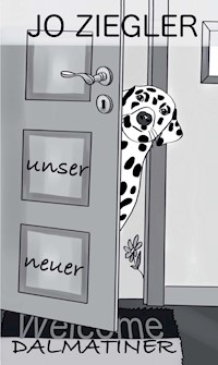 UNSER NEUER DALMATINER - Jo Ziegler - ebook