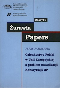 Członkostwo  Polski w Unii Europejskiej a problem nowelizacji Konstytucji RP - Jaskiernia Jerzy - książka