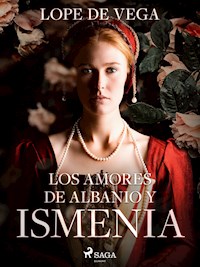 Los amores de Albanio y Ismenia - Lope de Vega - ebook