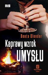 Kaprawy wzrok umysłu - Olender Beata - książka