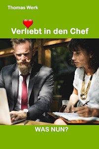 Verliebt in den Chef - Thomas Werk - ebook