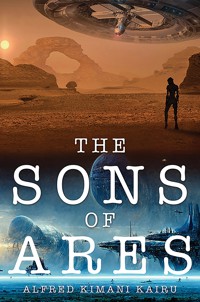 The Sons of Ares - Alfred Kimani Kairu - ebook