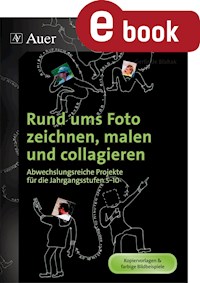 Rund ums Foto zeichnen, malen und collagieren - Gerlinde Blahak - ebook