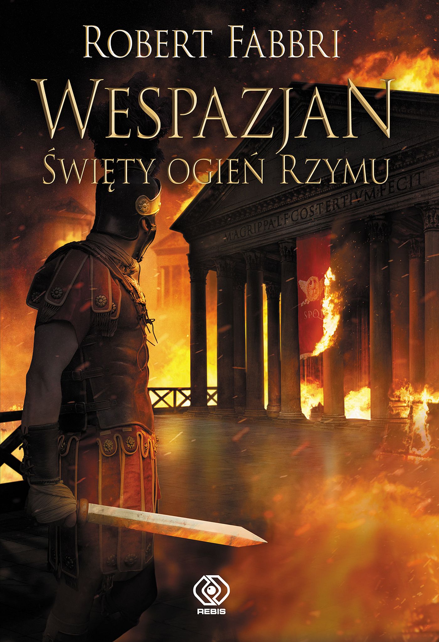 Okładka:Wespazjan. Wespazjan. Święty ogień Rzymu 