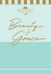 Beauty & Grace - BroadStreet Publishing Group LLC - ebook