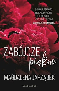 Zabójcze piękno Tom 1 - Jarząbek Magdalena - książka