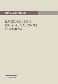 Racionalidad estatal y ciencia moderna - Juan Manuel Salgado - ebook