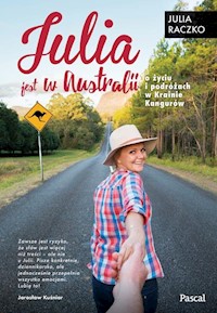 Julia jest w Australii - Julia Raczko - ebook + książka