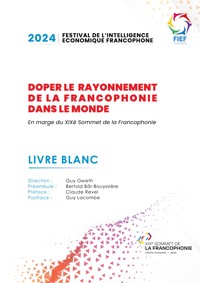Doper le rayonnement de la francophonie dans le monde - Guy Gweth - ebook