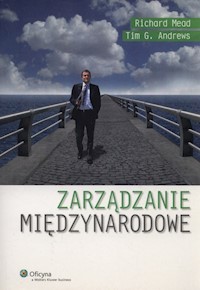 Zarządzanie międzynarodowe - Mead Richard, Andrews Tim G. - książka