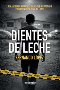 Dientes de leche - Fernando López - ebook