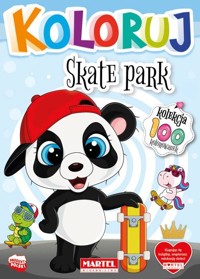 Koloruj - Skate park - zbiorowa praca - książka