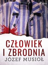 Człowiek i zbrodnia - Józef Musiol - ebook + audiobook