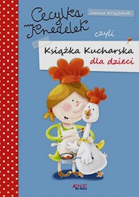 Cecylka Knedelek czyli książka kucharska dla dzieci - Krzyżanek Joanna - książka