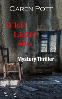 WER LEID sät... - Caren Pott - ebook