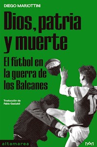 Dios, patria y muerte - Diego Mariottini - ebook
