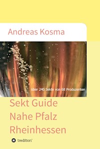 Sekt Guide Nahe Pfalz Rheinhessen - Andreas Kosma - ebook