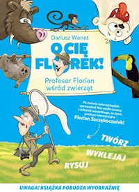 O Cię Florek - Wanat Dariusz - książka
