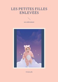 les petites filles enlevéés - vivane pla - ebook