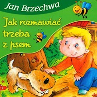 Jak rozmawiać trzeba z psem - Brzechwa Jan - książka