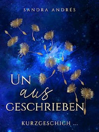 Unausgeschrieben - Sandra Andres - ebook