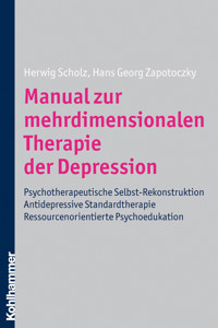 Manual zur mehrdimensionalen Therapie der Depression - Herwig Scholz - ebook