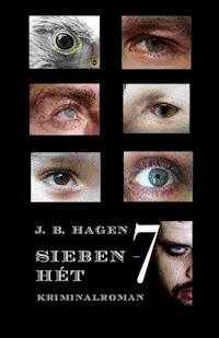 Sieben - J.B. Hagen - ebook