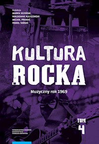 Kultura rocka 4 Muzyczny rok 1969 -  - książka
