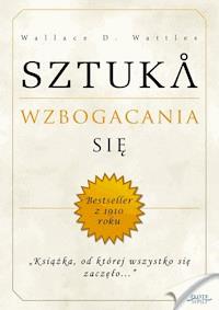 Sztuka wzbogacania się - Wallace D. Wattles - audiobook