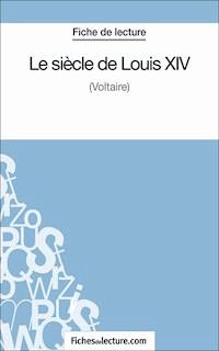 Le siècle de Louis XIV - Laurence Binon - ebook