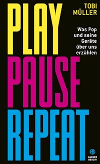 Play Pause Repeat - Tobi Müller - ebook