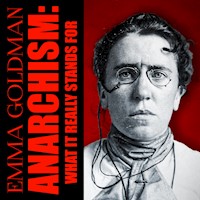 Anarchism: What it Really Stands For - Emma Goldman - audiobook