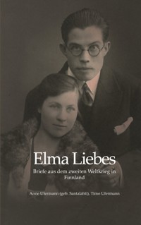 Elma Liebes - Anne Ufermann (geb.) Santalahti - ebook