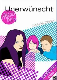 Unerwünscht - Sylvia M. Dölger - ebook