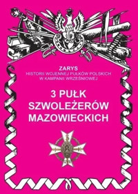 3 pułk szwoleżerów mazowieckich im. Jana Kozietulskiego - Przemysław Dymek - książka