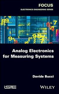Analog Electronics for Measuring Systems - Davide Bucci - ebook