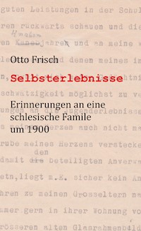 Selbsterlebnisse - Otto Frisch - ebook