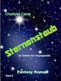 Die Geister der Vergangenheit  Band 2 - Charlotte Camp - ebook