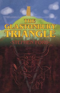 The Glastonbury Triangle - Stephen Ford - ebook