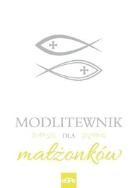 Modlitewnik dla małżonków - Małgorzata Rogalska - książka