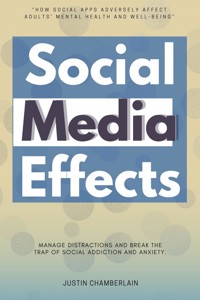 Social Media Effects::: - Justin Chamberlain - ebook